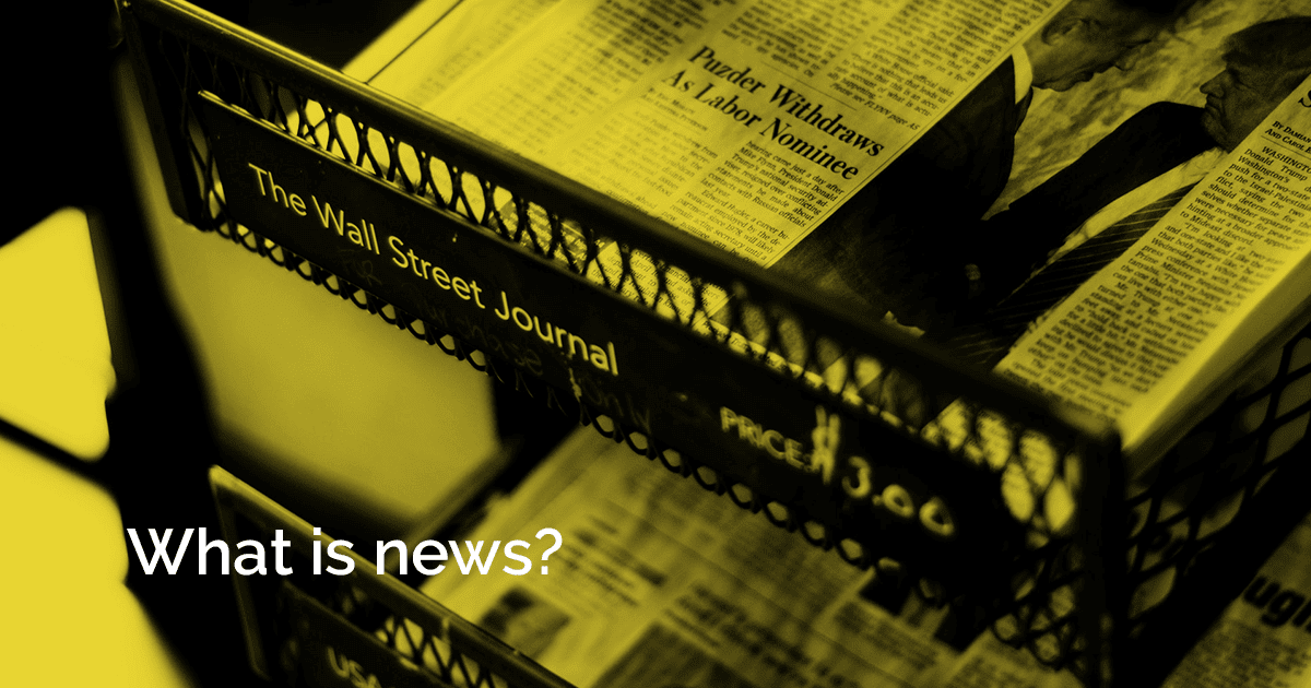 So what is news? Five typical types of stories that make headlines